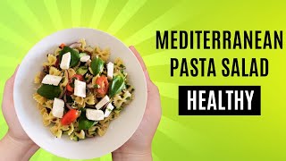 The Healthiest Mediterranean Pasta Salad  وصفة سلطة الباستا ولا أطيب [upl. by Kcered524]