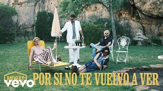 Morat  Por Si No Te Vuelvo A Ver Video Oficial [upl. by Osswald]