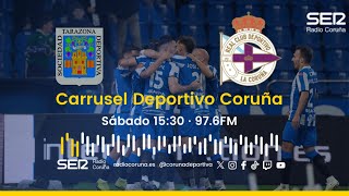 Tarazona vs Deportivo  En directo en Carrusel Deportivo Coruña [upl. by Lemart972]