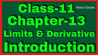 Class 11 Chapter 13 Introduction  Limits and Derivatives Introduction  Ch 13 Introduction Class 11 [upl. by Tamis]