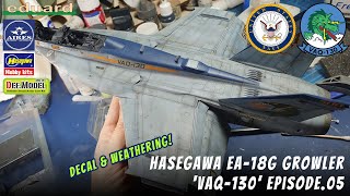 148 HASEGAWA EA18G Growler VAQ130 episode05 [upl. by Oironoh572]