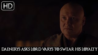 Game of Thrones 7x02 quotLord Varys Swear his Loyality to Daenerysquot Season 7 Episode 2 [upl. by Segalman501]