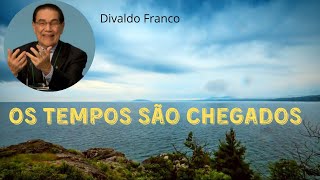 Sinais dos tempos são chegados  Divaldo Franco Palestra Espírita [upl. by Gwenora]