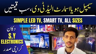 Smart LED TV  Simple LED TV  Android LED TV  SY Electronics  Karachi Saddar Market [upl. by Arual]