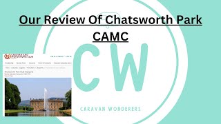 Chatsworth Camping Park Review CAMC [upl. by Yziar]