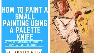 Learn Acrylic Painting Technique Using A Small Palette Knife [upl. by Ahsiya293]