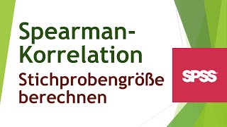 Mindeststichprobengröße für SpearmanKorrelation mit SPSS ermitteln [upl. by Aelaza]