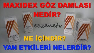 Maxidex Damla Nedir Maxidex Damlanın Yan Etkileri Nelerdir Maxidex Damla Nasıl Kullanılır [upl. by Gardas]