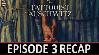 The Tattooist Of Auschwitz Episode 3 Recap  The sadistic doctor [upl. by Greabe]