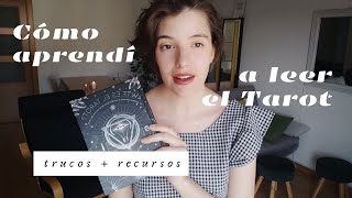 Cómo aprendí a leer el tarot  Trucos y recursos para principiantes ✨ [upl. by Zechariah405]