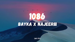 Bayka X Najeeriii  1086 Lyrics [upl. by Ecirtaemed883]