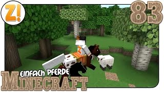 Minecraft  Einfach Pferde Holz für die Reithalle 83  Lets Play DEUTSCH [upl. by Dnalyar]