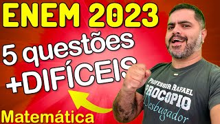 😱 ENEM 2023 5 Questões de Matemática MAIS DIFÍCEIS com Prof Rafael Procopio [upl. by Aizan933]