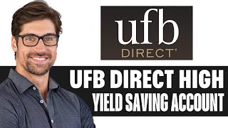 UFB Direct High Yield Savings Review [upl. by Waring]