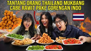 TANTANG ORANG THAILAND MUKBANG CABE RAWIT PAKE GORENGAN INDO [upl. by Akemahs660]