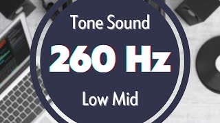 260 Hz Frequency Sound Tone Audio Signal Sine Waveform Low MID [upl. by Acinoj]