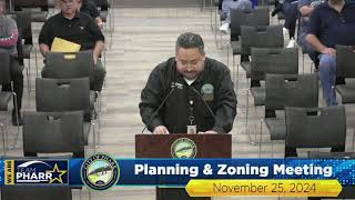 Planning amp Zoning Meeting 112524  City of Pharr [upl. by Maier]