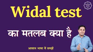 Widal test meaning in Hindi  Widal test ka matlab kya hota hai  English to hindi [upl. by Ahsiemat]