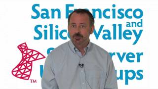 SQL Server User Groups in San Francisco amp Silicon Valley [upl. by Goldsmith738]