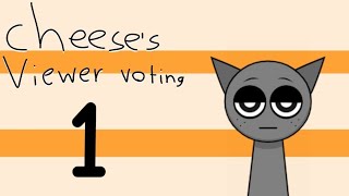 Cheeses Viewer Voting  Episode 1 [upl. by Neliac]