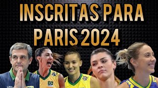 LISTA DE INSCRITAS PARA OS JOGOS OLIMPICOS DE PARIS 2024 [upl. by Bathsheeb]