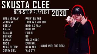 SKUSTA CLEE NONSTOP PLAYLIST 2020  BEST SONGS OF SKUSTA CLEE  WALA NG IKAW  ZEBBIANA  NOBELA [upl. by Harlen]