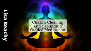 Chakra Clearing and Grounding Guided Meditation  A Meditation for the 7 Chakras [upl. by Aisaim983]