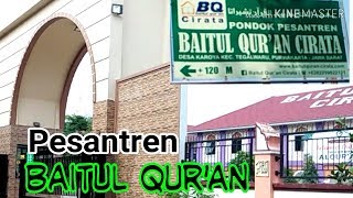 Pesantren Baitul Quran Cirata daftar 2019 [upl. by Rosio]