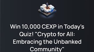 Cexio QuizCrypto for All Embracing the unbanked Community Quiz answer [upl. by Ellasal]