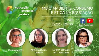 LIVE MEIO AMBIENTE CONSUMO E ÉTICA NA EDUCAÇÃO [upl. by Areikahs]