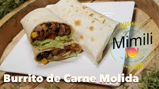 Como preparar El Burrito mas Facil y Rico de Carne Molida del Mundo  Novateando en la Cocina 4k [upl. by Arimat488]