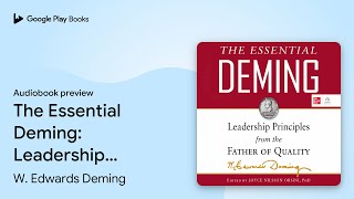 The Essential Deming Leadership Principles… by W Edwards Deming · Audiobook preview [upl. by Hetty]