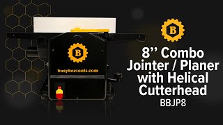 8quot Combo Jointer  Planer wHelical Cutterhead BBJP8 from Busy Bee Tools [upl. by Hobie]