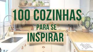 100 COZINHAS Para Se Inspirar [upl. by Godfrey]