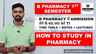 B Pharmacy 1st semester  How to Study  B Pharmacy में Admission लेने के बाद क्या करें  Carewell [upl. by Krucik]