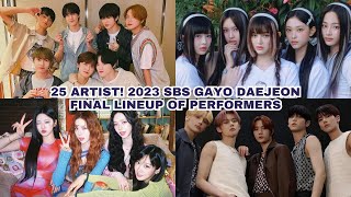 Full Lineup of 2023 SBS Gayo Daejeon Performers [upl. by Zeeba]