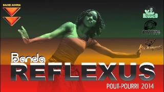 Reflexus  PoutPourri 2014 [upl. by Burty787]