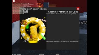 How to get quotchomik of astronomical oddsquot [upl. by Nordna]