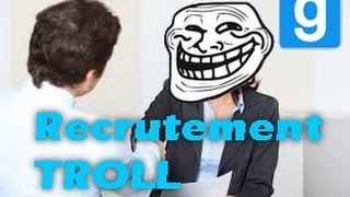 Gmod Recrutement de modo TROLL quotDans la peau dun fondaquot [upl. by Lauryn]