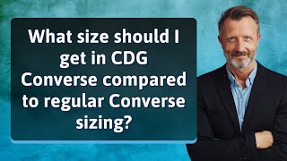 What size should I get in CDG Converse compared to regular Converse sizing [upl. by Stockmon]