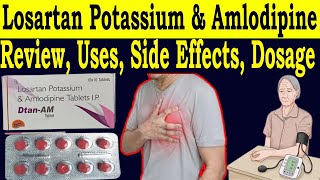 Losartan Potassium amp Amlodipine Tablets ip  Review Dtan AM Tablets  Uses Side Effects Dosage [upl. by Ybbil]