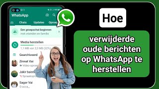 Hoe oude WhatsAppverwijderde berichten te herstellen  Herstel WhatsAppchat zonder backup [upl. by Oznerol41]