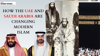 How the UAE and Saudi Arabia are changing modern Islam [upl. by Akinehs]