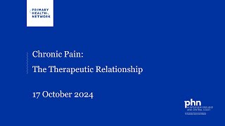 Chronic Pain – The Therapeutic Relationship [upl. by Suqram]