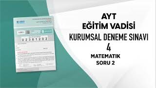 EĞİTİM VADİSİ AYT DENEME SINAVI 4 B KİTAPÇIĞI MATEMATİK Soru Çözümleri [upl. by Ailam]