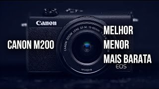 Canon M200 A melhor câmera que cabe de bolso [upl. by Tanitansy]