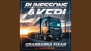 Runessons Åkeri – Grabbarna Fixar [upl. by Dixon]