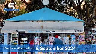 Nachrichten am 6 September 2024  5 Minuten Mallorca – der InselPodcast 1039 [upl. by Assirram]