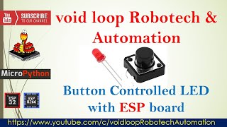 07 Button controlled LED with microPython  ESP32 amp ESP8266 [upl. by Mathe]