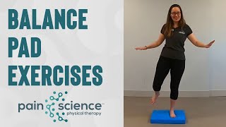 Balance Pad Exercises  Pain Science Physical Therapy [upl. by Naehgem702]